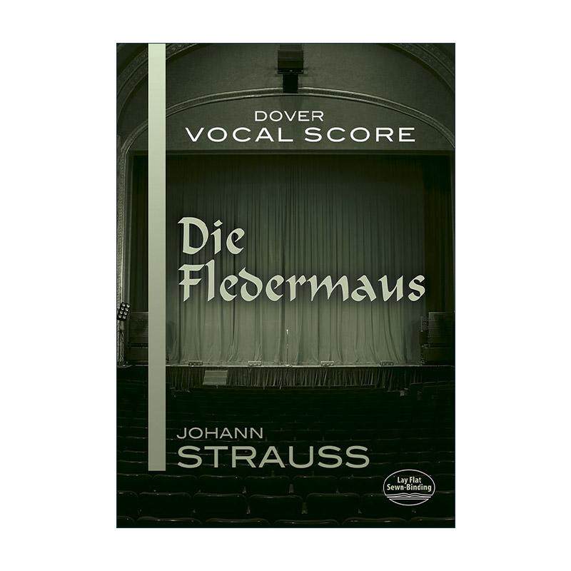 原版 Die Fledermaus Vocal Score 蝙蝠 声乐乐谱 英德双语版 约翰·施特劳斯轻歌剧 进口原版书籍