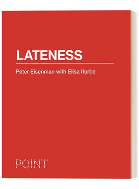 英文原版 Lateness POINT Essays on Architecture3 迟到 精装建筑历史学建筑设计书籍 Peter Eisenman 英文版 进口英语原版书籍