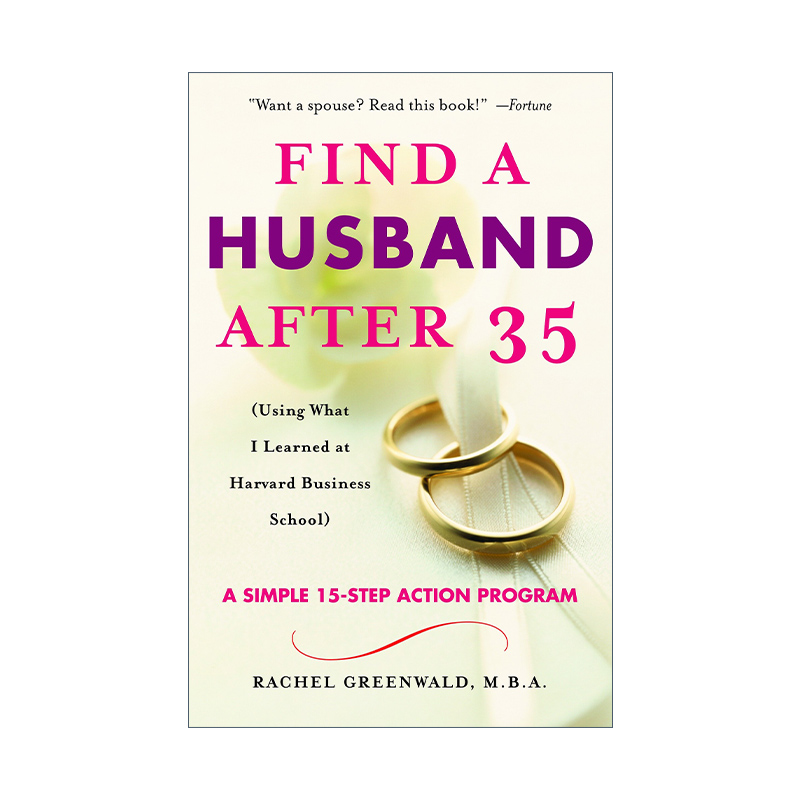 英文原版 Find a Husband After 35 35岁后找丈夫 用我在哈佛商学院学到的东西 婚恋 Rachel Greenwald  M.B.A. 进口英语原版书籍