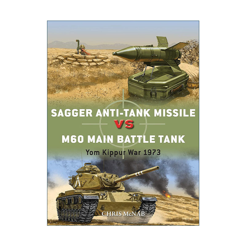 英文原版 Sagger Anti-Tank Missile vs M60 Main Battle Tank 苏联萨格尔反坦克导弹VS美国M60主战坦克 对战历史进口英语原版书籍
