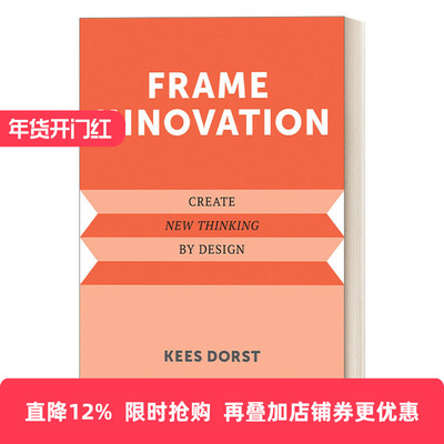 英文原版Frame Innovation Create New Thinking by Design Design Thinking  Design Theory框架创新 以设计创造新思维Kees Dorst