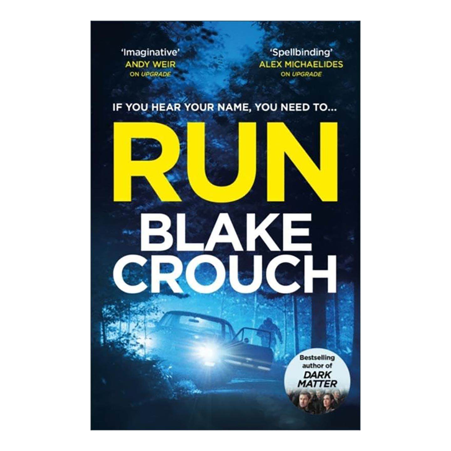 英文原版 Run 逃 惊悚悬疑小说 人生复本作者布莱克·克劳奇 Crouch Blake 英文版 进口英语原版书籍