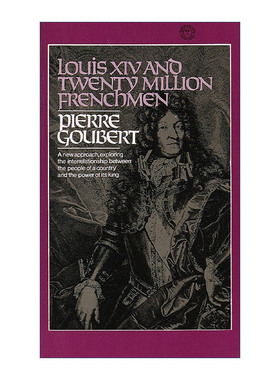 英文原版 Louis XIV and Twenty Million Frenchmen路易十四与两千万法国人 探索国民与国王权力间相互关系的新途径Pierre Goubert