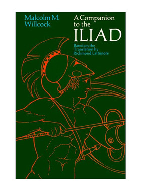 英文原版 A Companion to The Iliad 伊利亚特指南 里士曼·拉蒂莫尔英译本评析 文学评论 英文版 进口英语原版书籍