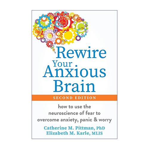 英文原版 Rewire Your Anxious Brain 理解焦虑的大脑 心理健康 凯瑟琳·M.皮特曼 英文版 进口英语原版书籍x