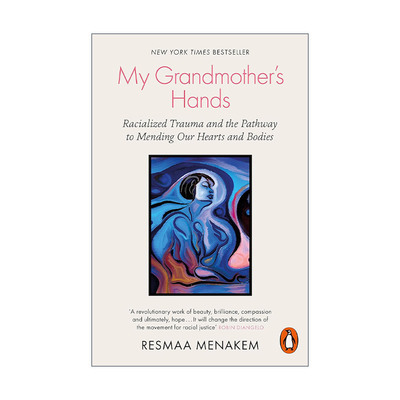 英文原版 My Grandmother's Hands 奶奶的双手 种族主义带来的创伤与身心的疗愈之路 瑞斯玛·梅纳肯 英文版 进口英语原版书籍