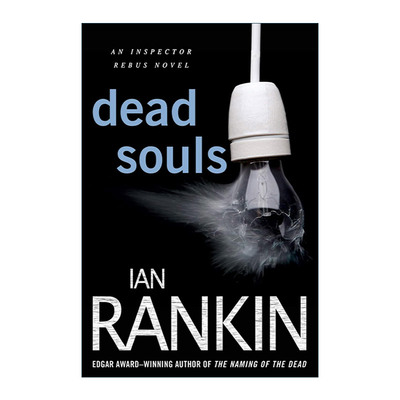 英文原版 Dead Souls 死魂灵 探长雷布思系列10 伊恩·兰金 1999年金匕首奖提名 英文版 进口英语原版书籍