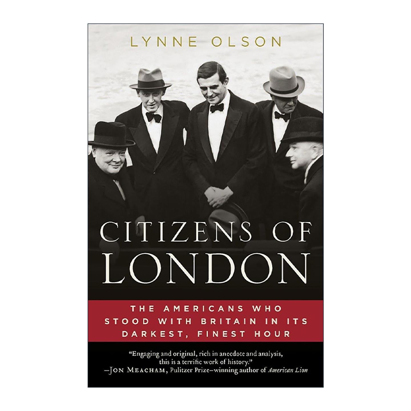英文原版 Citizens of London 伦敦市民 在英国最至黑暗 辉煌的时刻与英国站在一起的美国人 英文版 进口英语原版书籍