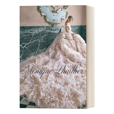 英文原版 Monique Lhuillier 莫尼克·鲁里耶 梦想时尚与魅力 精装服装设计艺术图册 Monique Lhuillier 英文版 进口英语原版书籍