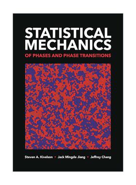 英文原版 Statistical Mechanics of Phases and Phase Transitions相位和相变的统计力学 斯坦福大学物理学教授Steven A Kivelson