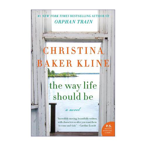 英文原版 The Way Life Should Be 本该如此的人生 纽约时报畅销书作者 Christina Baker Kline 英文版 进口英语原版书籍