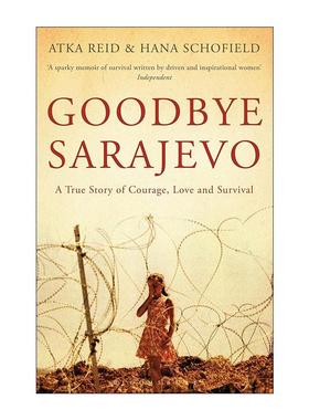 英文原版 Goodbye Sarajevo 告别萨拉热窝 Atka Reid 难民文学 英文版 进口英语原版书籍