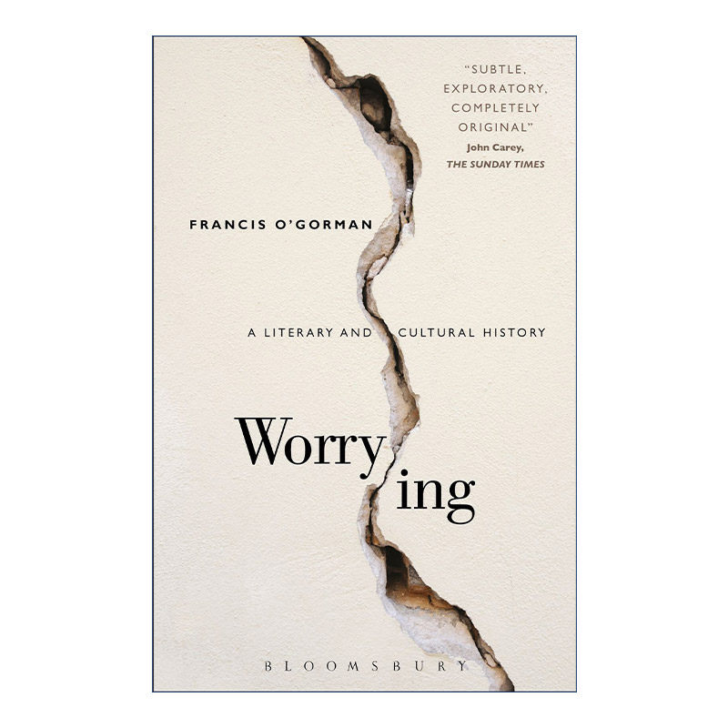Worrying 忧虑 一段文学与文化史 弗朗西斯·奥戈尔曼进口原版英文书籍