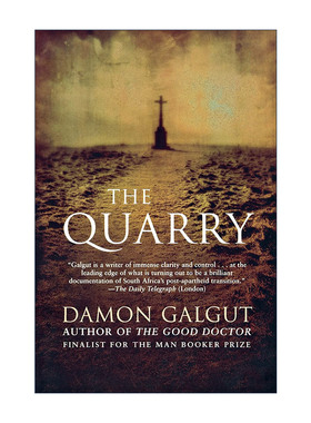 英文原版 The Quarry 采石场 多余人作者 都柏林文学奖入围作家Damon Galgut达蒙·加尔格特 英文版 进口英语原版书籍