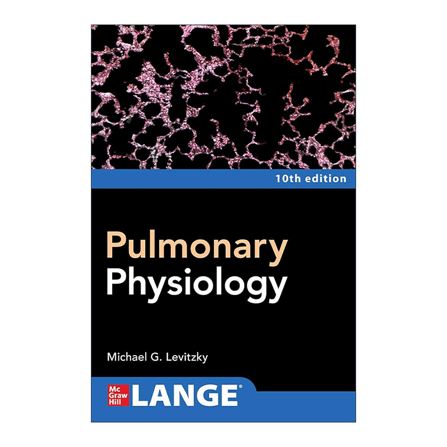英文原版 Pulmonary Physiology 肺部生理学 第10版 英文版 进口英语原版书籍