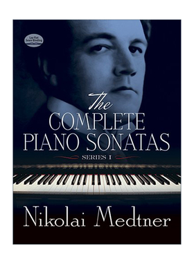 英文原版 The Complete Piano Sonatas  Series I 尼古拉·梅特纳钢琴鸣奏曲全集 卷一 Nikolai Medtner 英文版 进口英语原版书籍