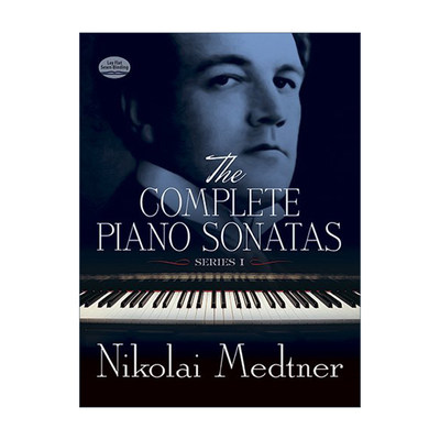 英文原版 The Complete Piano Sonatas  Series I 尼古拉·梅特纳钢琴鸣奏曲全集 卷一 Nikolai Medtner 英文版 进口英语原版书籍