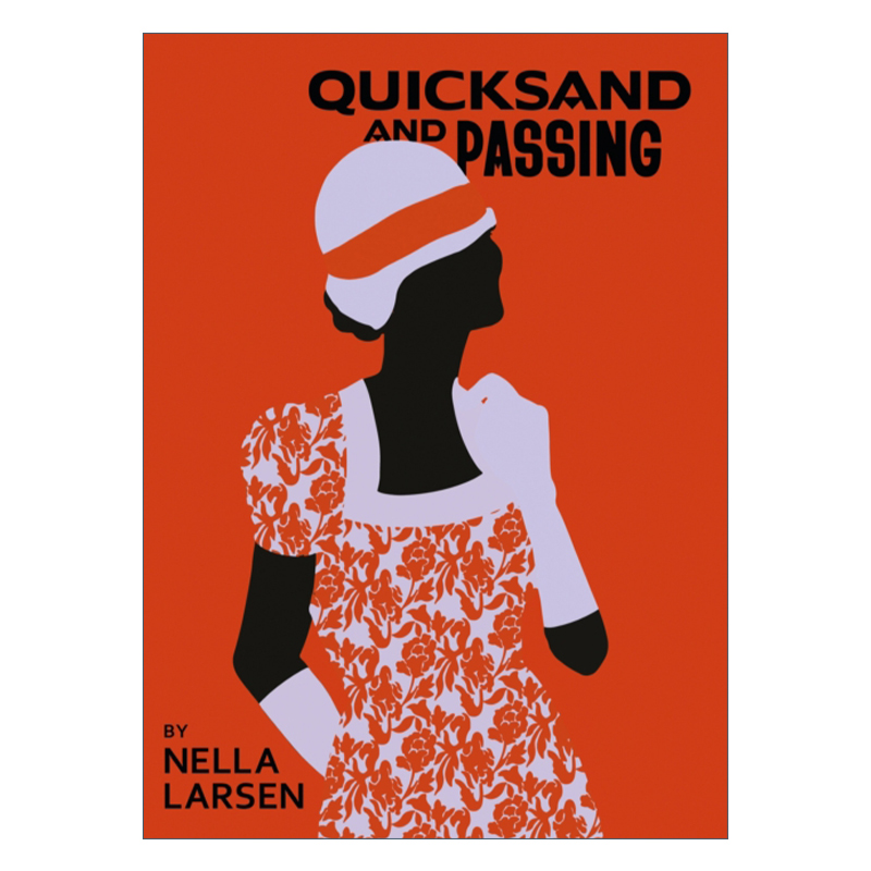 Quicksand& Passing流沙冒充白人内拉·拉尔森哈莱姆文艺复兴系列进口原版英文书籍