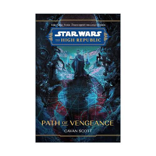 英文原版 Star Wars The High Republic Path of Vengeance 星球大战 共和国巅峰 复仇之路 迪士尼青少年科幻冒险小说 精装 英文版