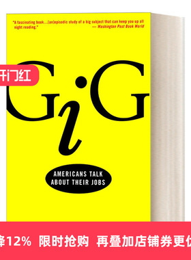 英文原版 Gig 美国人谈论他们的工作 职场文化 传记 John Bowe 英文版 进口英语原版书籍