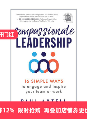 英文原版 Compassionate Leadership 富有同情心的领导 在工作中吸引和激励你的团队的16种简单方法 管理指南 精装 英文版 进口