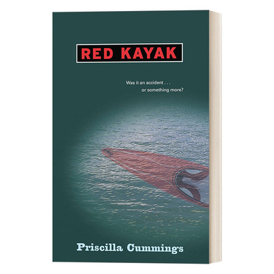 Red Kayak 红色划皮艇 儿童情绪悬疑小说 Priscilla Cummings进口原版英文书籍