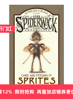 Care and Feeding of Sprites 精灵喂养注意事项 奇幻精灵历险记 事件簿 精装进口原版英文书籍