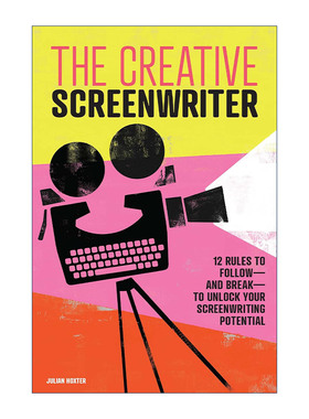 英文原版 The Creative Screenwriter 编剧十二法则 旧金山州立大学电影学院教授Julian Hoxter 英文版 进口英语原版书籍