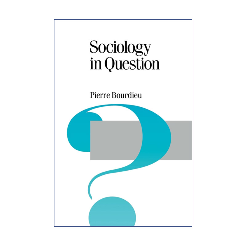 Sociology in Question社会学的问题皮埃尔·布迪厄进口原版英文书籍