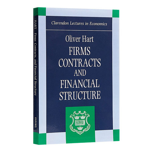 英文原版 Firms, Contracts, and Financial Structure 企业、合同与财务结构 奥利弗·哈特 诺贝尔经济学奖得主 英文版 进口书籍