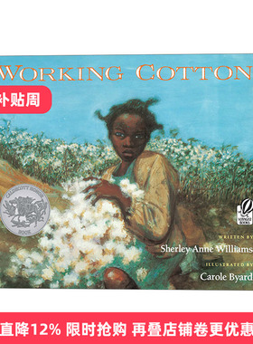 Working Cotton 摘棉花的故事 凯迪克奖绘本 平装大开 Carole Byard进口原版英文书籍