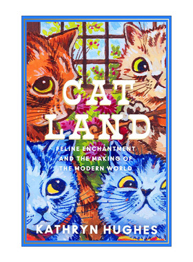 英文原版 Catland 猫之国 人类对猫的痴迷与现代世界的产生 精装 英文版 进口英语原版书籍