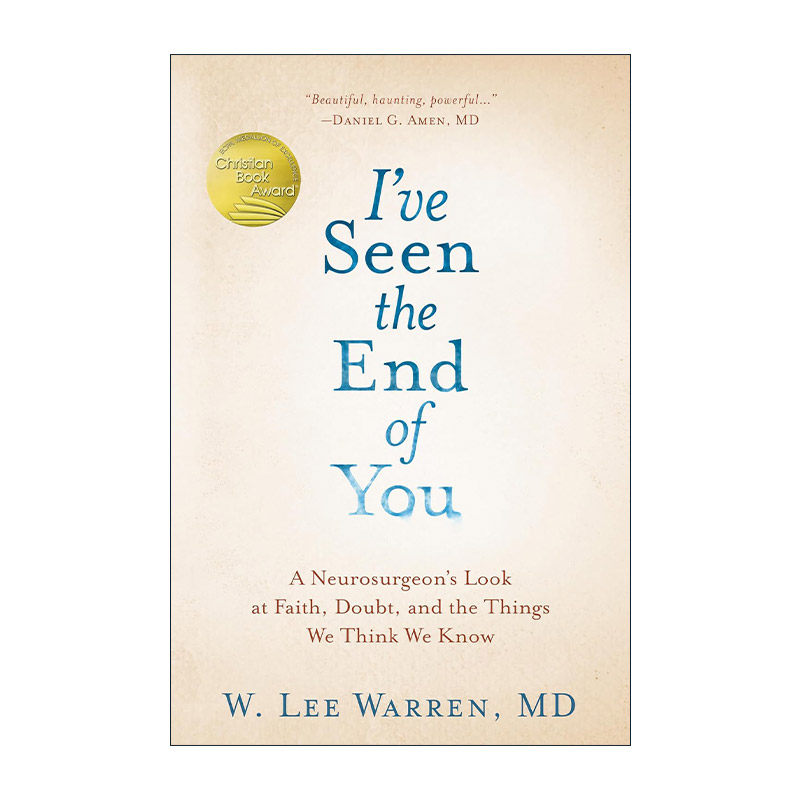 英文原版 I've Seen the End of You 我已经看到了你的结局 神经外科医生传记 精装 W. Lee Warren MD 英文版 进口英语原版书籍