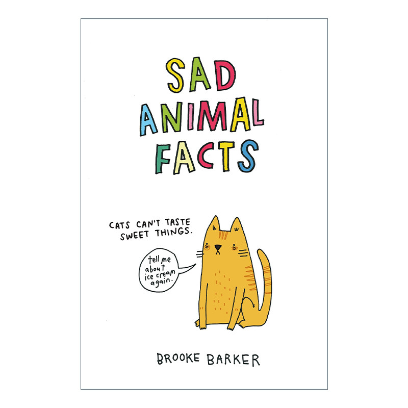 Sad Animal Facts 是我把你弄哭了吗 带你发现心酸又呆萌的动物世界 精装绘本 布鲁克巴克进口原版英文书籍