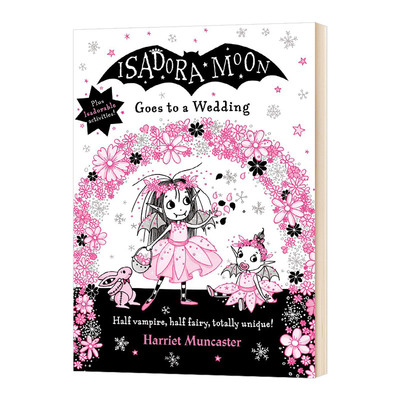英文原版 Isadora Moon Goes to a Wedding 伊莎多拉穆恩参加婚礼 伊莎多拉月亮章节小说 英文版进口英语书籍 OUP Oxford