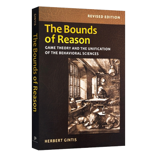 英文原版 The Bounds of Reason 情理之中：博弈论与行为科学的统一 修订版 平装 进口原版英文书籍