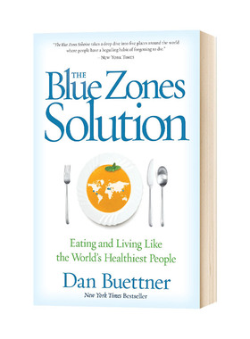 蓝色地带 The Blue Zones Solution 英文原版 像世界上健康的人那样饮食和生活 英文版进口原版英语书籍