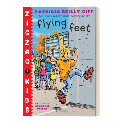英文原版 Flying Feet Zigzag Kids 03 锯齿孩子系列3 儿童章节桥梁故事书 纽伯瑞奖得主Patricia Reilly Giff 英文版 进口英语书