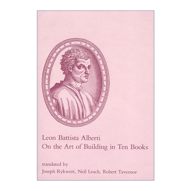 英文原版 On the Art of Building in Ten Books 论建筑的十书 建筑设计理论与实践 历史 Leon Battista Alberti 英文版 进口书籍