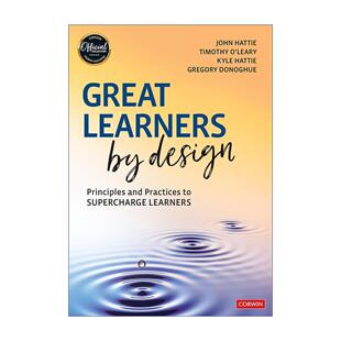英文原版 Great Learners by Design 设计卓越学习者 激发学习潜能的原则与实践 John Hattie 英文版 进口英语原版书籍