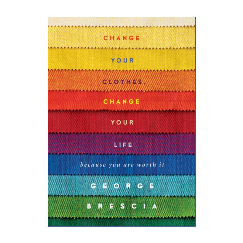 Change Your Clothes, Change Your Life 改变你的服装 改变你的生活进口原版英文书籍