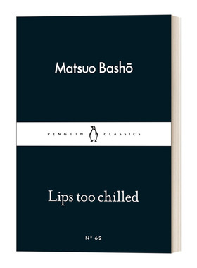 Lips too Chilled 怎奈唇寒口难开 松尾芭蕉 小黑书进口英文原版书籍