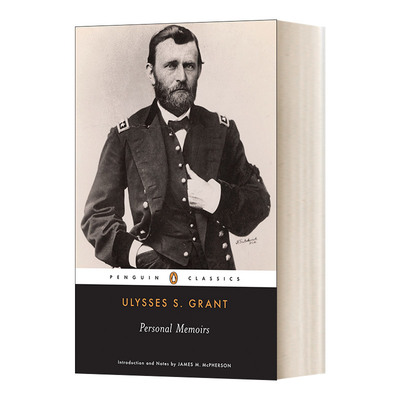 英文原版 Personal Memoirs of Ulysses S.Grant 格兰特将军回忆录 企鹅黑经典 Penguin Classics 英文版 进口英语原版书籍