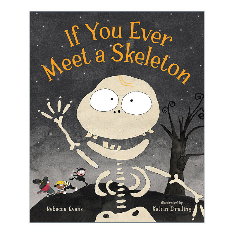 英文原版 If You Ever Meet a Skeleton 如果你遇到一具骷髅 押韵词 幽默故事 精装绘本 英文版 进口英语原版书籍