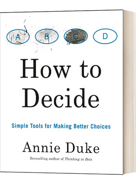 How to Decide 如何做决定 心理学 自我提升 Annie Duke进口原版英文书籍
