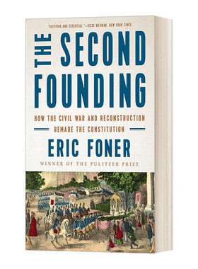 英文原版 The Second Founding 第二次建国 内战与重建如何重铸了美国宪法 英文版 进口英语原版书籍