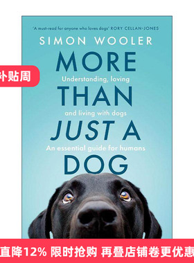英文原版 More Than Just a Dog 不止是条狗 给狗狗给予理解与关怀 爱狗人士的养狗指南 Simon Wooler 英文版 进口英语原版书籍