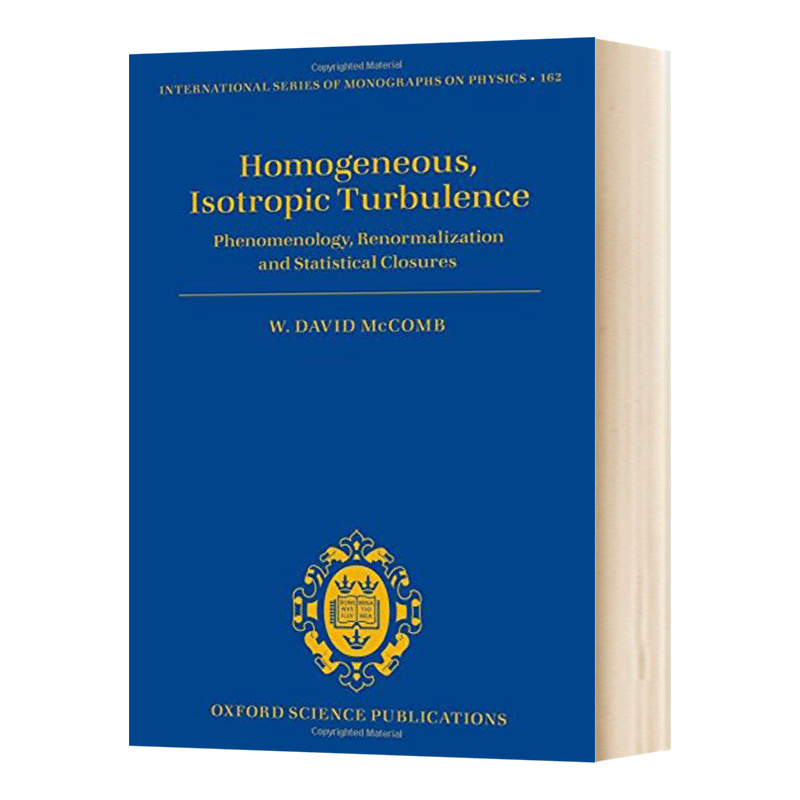 英文原版 Homogeneous Isotropic Turbulence 均质与各向同性湍流 现象学 重整化与统计学上的包特性 英文版 进口英语原版书籍