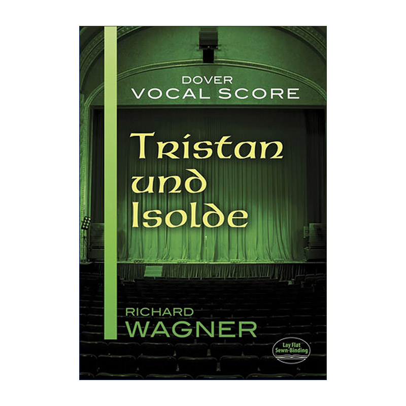 英文原版 Tristan und Isolde Vocal Score 理查德·瓦格纳歌剧特里斯坦与伊索尔德声乐谱 Richard Wagner 英文版进口英语原版书籍