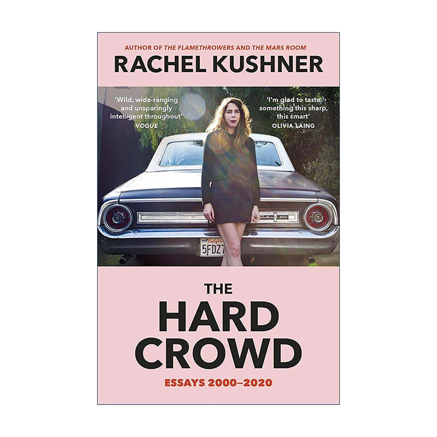 英文原版 The Hard Crowd 强硬的人群 蕾切尔·库什纳 非虚构文集 布克奖提名作家 英文版 进口英语原版书籍